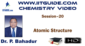 IIT JEE Main Advanced Coaching Online Class Video Chemistry – Atomic Structure