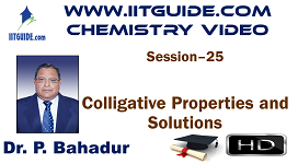 IIT JEE Main Advanced Coaching Online Class Video Chemistry – Colligative Properties and Solutions