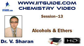 IIT JEE Main Advanced Coaching Online Class Video Chemistry – Alcohols and Ethers