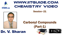 IIT JEE Main Advanced Coaching Online Class Video Chemistry – Carbonyl Compounds 1