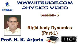 IIT JEE Main Advanced Coaching Online Class Video Physics - Rigid Body Dynamics 1